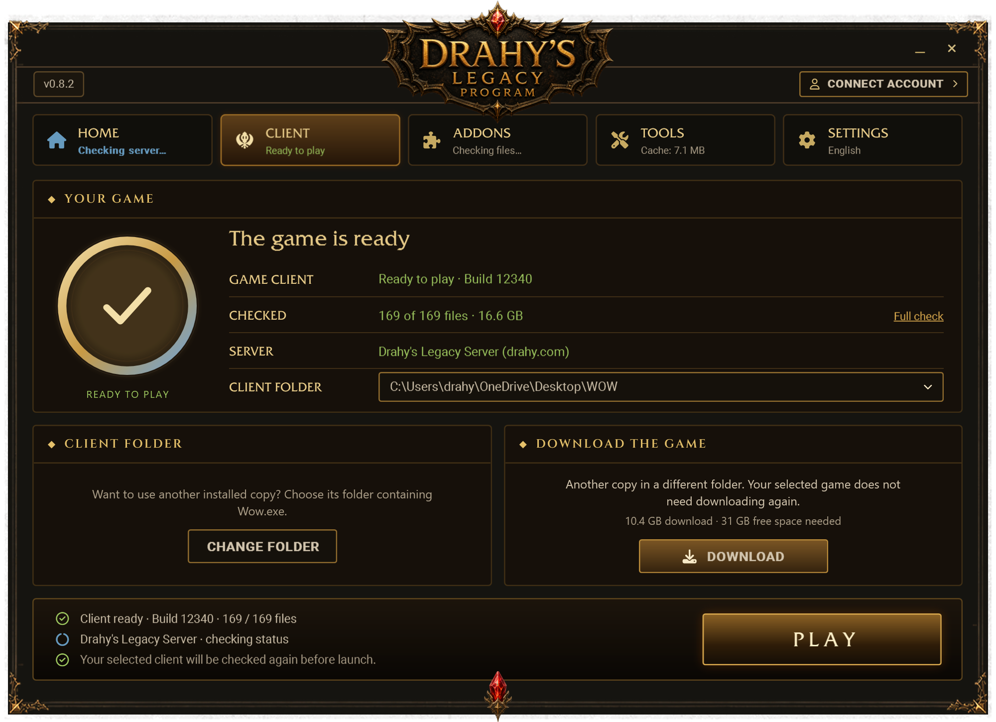 Drahy’s Legacy Program 0.8.2: Client screen with a verified game, folder selector and PLAY button.